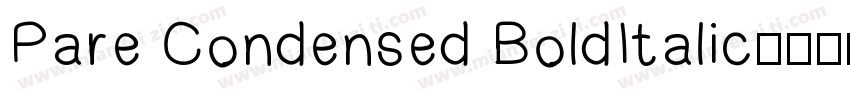 Pare Condensed BoldItalic字体转换
